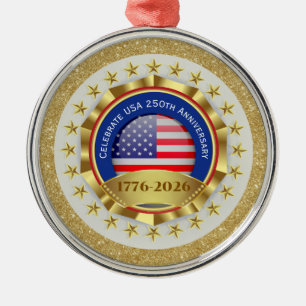 250th Anniversary USA Patriotic 1776–2026 Metal Ornament