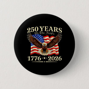 250th Anniversary USA Patriotic 250 Years American 6 Cm Round Badge