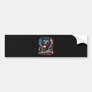 250th Anniversary USA Patriotic Eagle 250 Years Bumper Sticker