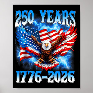 250th Anniversary USA Patriotic Eagle 250 Years Poster
