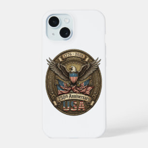 250th Anniversary USA Patriotic Eagle iPhone 15 Case