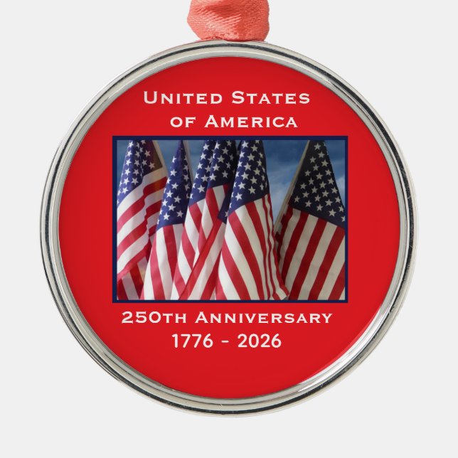 250th Anniversary USA Patriotic Flags Premium Metal Ornament (Front)