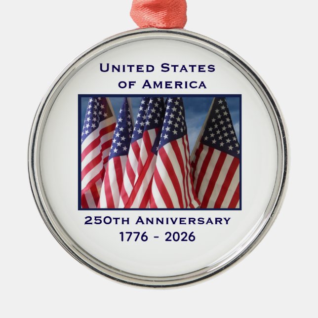 250th Anniversary USA Patriotic Flags Premium Metal Ornament (Front)