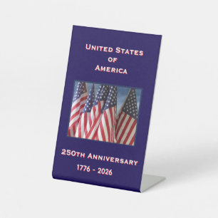 250th Anniversary USA Patriotic  Pedestal Sign