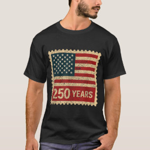 250th Anniversary Vintage 250 Years American Flag T-Shirt
