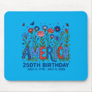 250th Birthday 250 Anniversary 250 Years Usa 4th Mouse Pad