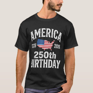 250th Birthday 250 Years American 1776 2026 USA T-Shirt