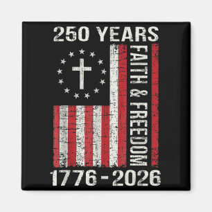 250th Birthday 250 Years Faith and dom Cross Magnet