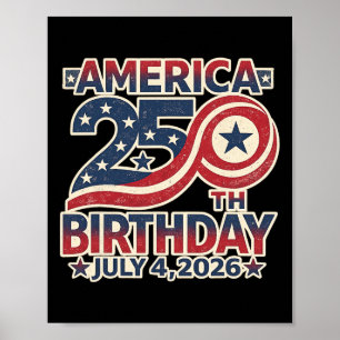 250th Birthday July 4th 1776-2026 Usa Anniversary Poster