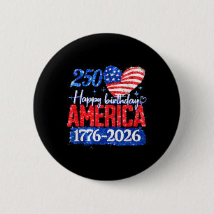 250th Happy Birthday America 1776-2026 6 Cm Round Badge
