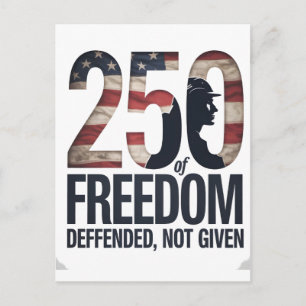 250th Of Freedom Defended Not Given Veteran Postcard