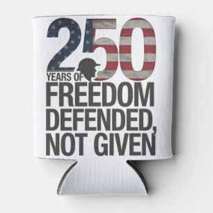 250th Years Of Freedom Defended Not Given Veteran Can Cooler