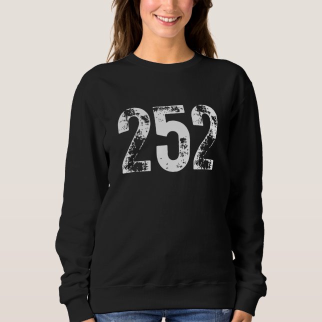 252 Area Code Greenville NC Mobile Telephone Area  Sweatshirt (Front)