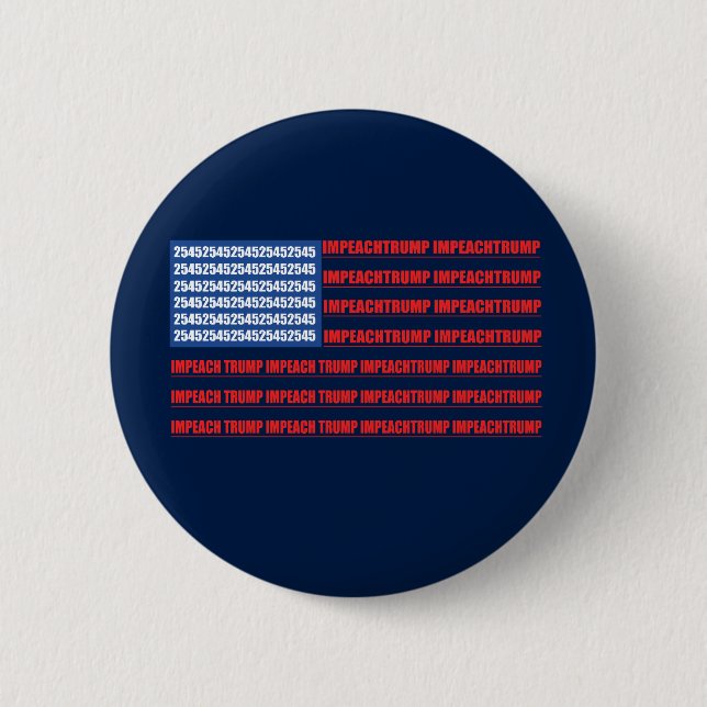 2545 Flag Impeach Trump 6 Cm Round Badge (Front)