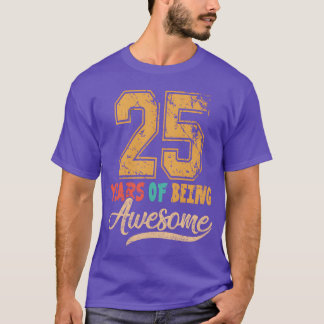 25 25Th For Her Him Boyfriend friend gift T-Shirt