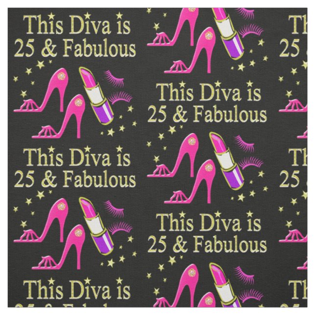25 AND FABULOUS DAZZLING DIVA DESIGN FABRIC (Swatch)