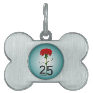 25 April, the Carnation Revolution, Portugal Pet Tag