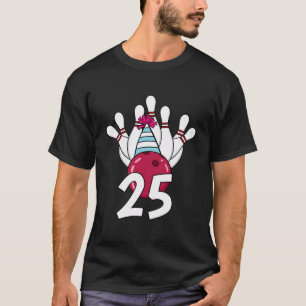 25 Birthday Bowling Theme Bowler 25Th Bday Party C T-Shirt