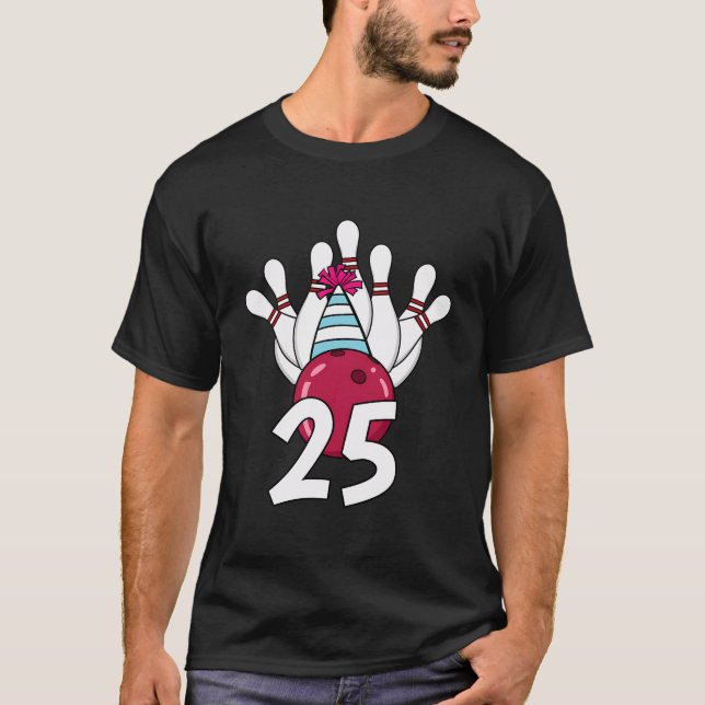 25 Birthday Bowling Theme Bowler 25Th Bday Party C T-Shirt (Front)