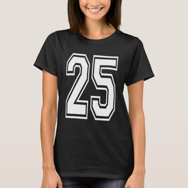 25 Birthday College Number T-Shirt (Front)