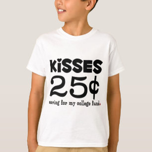 25 Cents Kisses T-Shirt