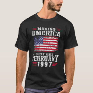 25 Th Birthday Gift Making America Great Since Feb T-Shirt