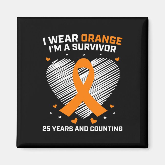 25 Year Leukaemia Survivor Gifts Orange Cancer Fre Magnet (Front)