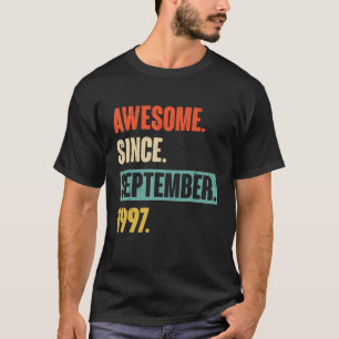 25 Year Old 25th Birthday Awesome Since September  T-Shirt