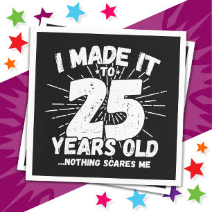 25 Year Old Sarcastic Meme Funny 25th Birthday Napkin