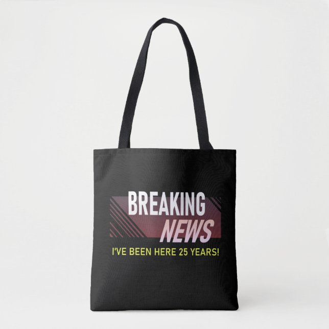 25 Year Work Anniversary Employee Appreciation Tote Bag (Front)
