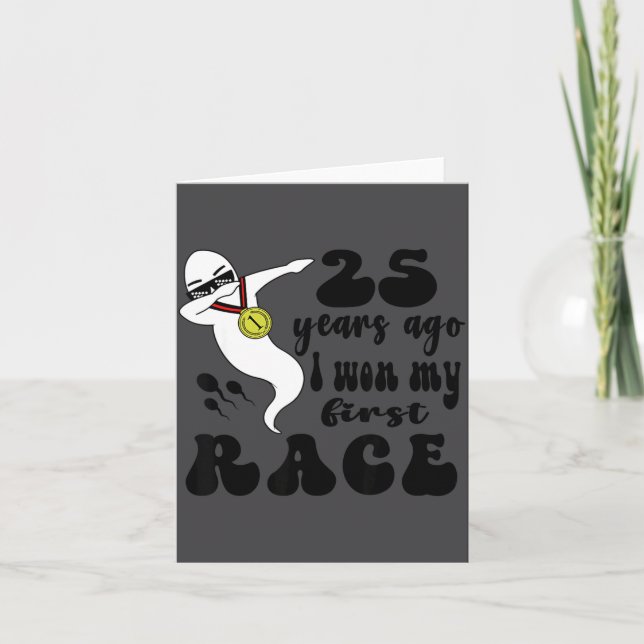 25 Years Ago I Won My First Race, 25th Birthday Fu Card (Front)