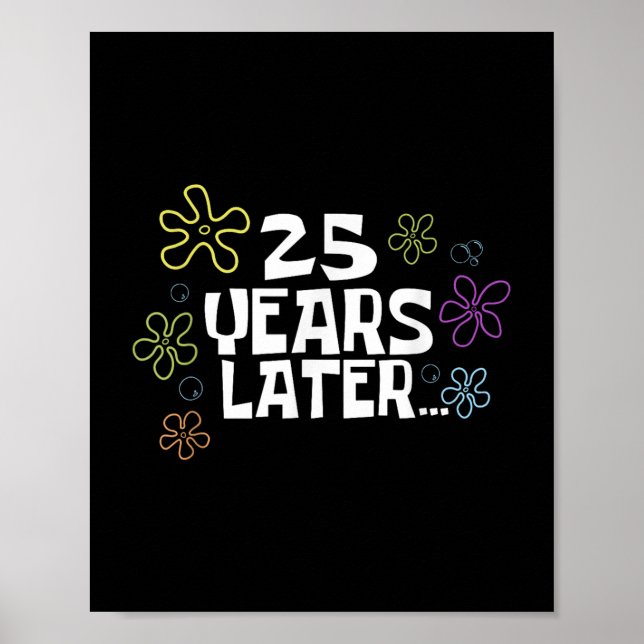 25 Years Later Card Meme, 25th Birthday, 25th Anni Poster (Front)
