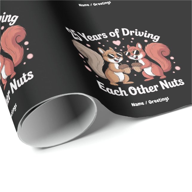 25 Years Of Driving Each Other Nuts Funny Couple  Wrapping Paper (Roll Corner)