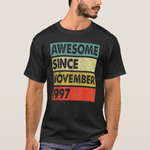 25 Years Old  Awesome Since November 1997 25th Bir T-Shirt