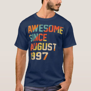 25 Years Old Funny Awesome Since August 1997 25th T-Shirt