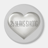 25 Years Strong Silver Heart Anniversary Magnet