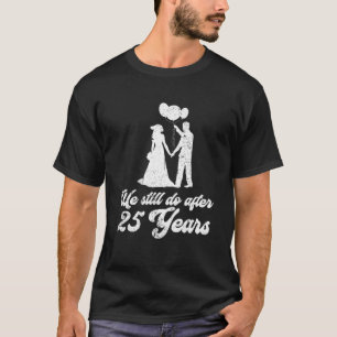 25th 25 year Wedding Anniversary Gifts Plans Husba T-Shirt