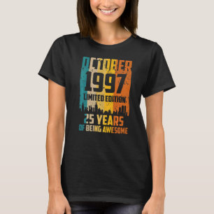 25th Birthday 25 Years Awesome Since October 1997 T-Shirt