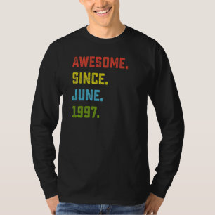 25th Birthday Awesome Since June 1997 25 Years Ol T-Shirt