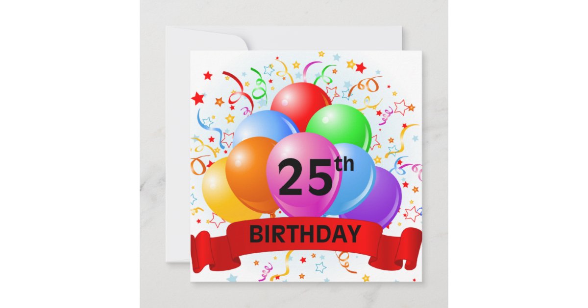 25th Birthday Balloons Banner Card Zazzle
