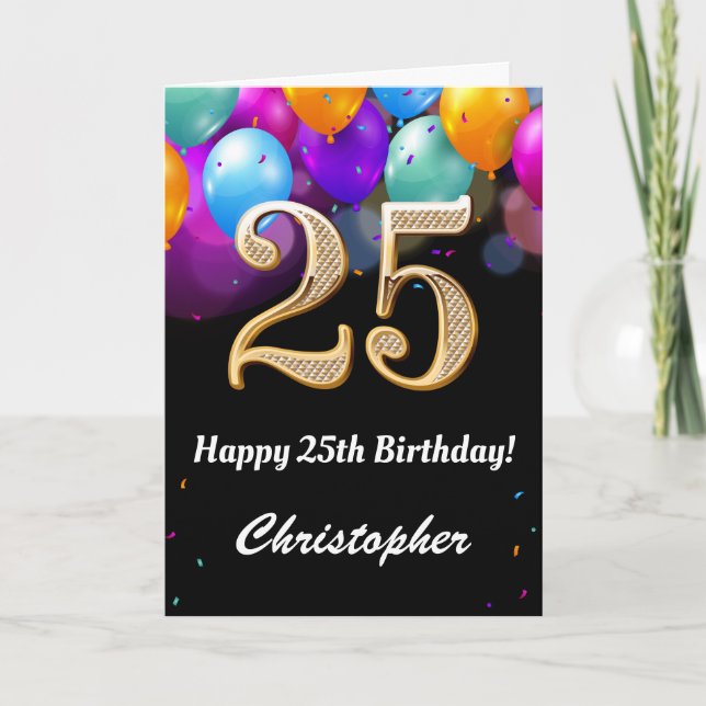25th Birthday Black and Gold Colourful Balloons Card (Front)