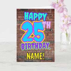 25th Birthday - Fun, Urban Graffiti Inspired Look Card