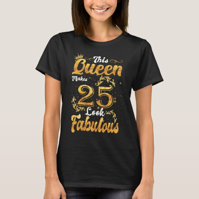 25th Birthday Gifts Girl T-Shirt (Front)