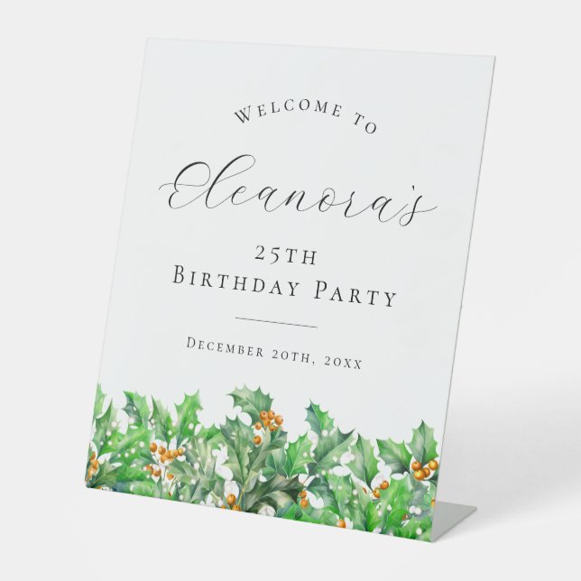 25th Birthday Holly December Birth Flower Welcome Pedestal Sign (Front)