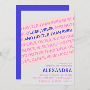 25TH birthday invitations Funny Older Wiser Hotter