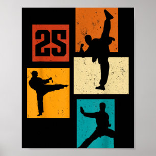 25th Birthday Karate Taekwondo 25 Years Old Man Poster
