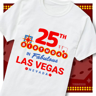 25th Birthday Las Vegas Welcome Sign Party Squad T-Shirt