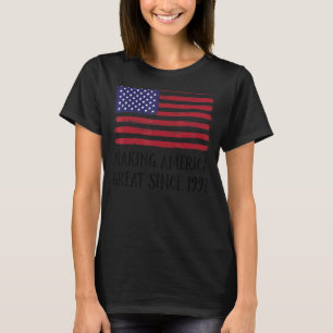 25th Birthday Making America Great Since 1997 3 T-Shirt