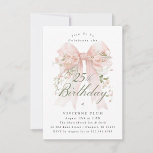 25th Birthday Party Pink Coquette Bow Rose Floral Invitation