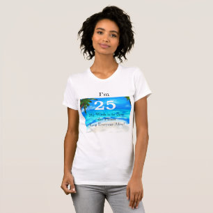 25th  Birthday Wish T-Shirt